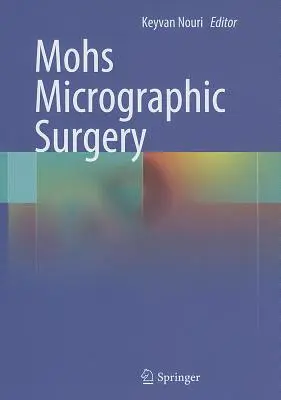 Mohs mikrográfiai sebészet - Mohs Micrographic Surgery