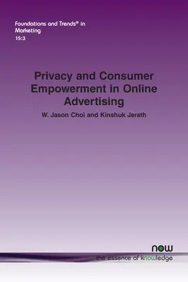 Adatvédelem és a fogyasztók felhatalmazása az online reklámozásban - Privacy and Consumer Empowerment in Online Advertising