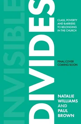 Láthatatlan szakadékok: Osztály, kultúra és az egyházhoz tartozás akadályai - Invisible Divides: Class, Culture and Barriers to Belonging in the Church