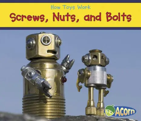 Csavarok, anyák és csavarok - Screws, Nuts, and Bolts