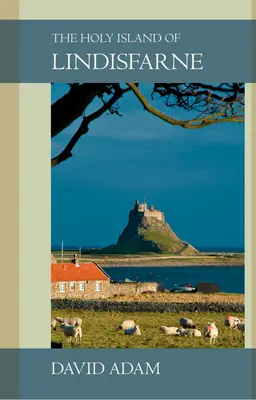 Lindisfarne szent szigete - The Holy Island of Lindisfarne