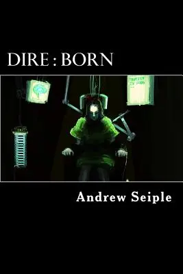 Dire: Született - Dire: Born