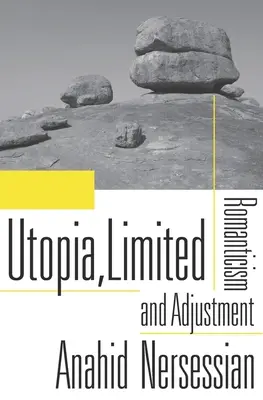 Utópia, Limited: Romantika és alkalmazkodás - Utopia, Limited: Romanticism and Adjustment