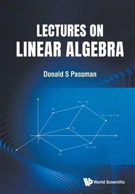 Előadások a lineáris algebráról - Lectures on Linear Algebra