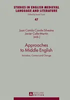 Közelítések a középangol nyelvhez: Variation, Contact and Change - Approaches to Middle English: Variation, Contact and Change