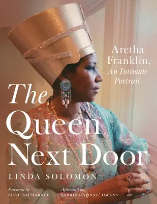 A szomszéd királynő: Aretha Franklin, egy intim portré - The Queen Next Door: Aretha Franklin, an Intimate Portrait