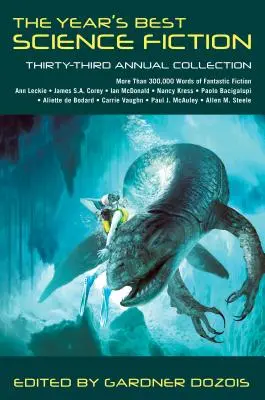 Az év legjobb sci-fije: Harmincharmadik éves gyűjtemény - The Year's Best Science Fiction: Thirty-Third Annual Collection