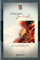 Recovery Journal For Exploring Who I Am