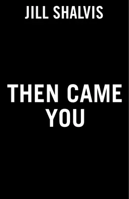 Then Came You