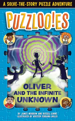 Puzzlooies! Oliver és a végtelen ismeretlen: A Solve-The-Story Puzzle Adventure - Puzzlooies! Oliver and the Infinite Unknown: A Solve-The-Story Puzzle Adventure