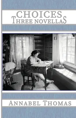 Choices: Three Novellas