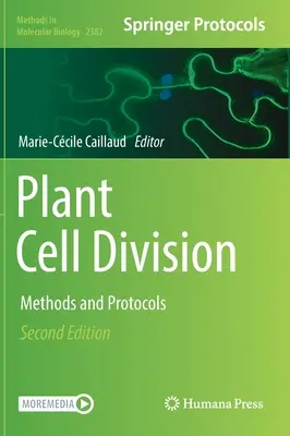 Növényi sejtosztódás: Módszerek és protokollok - Plant Cell Division: Methods and Protocols