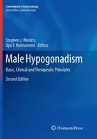 Férfi hipogonadizmus: Alapvető, klinikai és terápiás elvek - Male Hypogonadism: Basic, Clinical and Therapeutic Principles