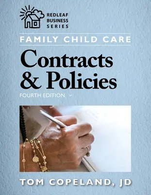 Családi gyermekgondozási szerződések és irányelvek, negyedik kiadás - Family Child Care Contracts & Policies, Fourth Edition