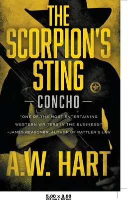 A skorpió csípése: A Contemporary Western Novel - The Scorpion's Sting: A Contemporary Western Novel