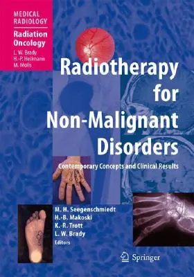 A nem rosszindulatú betegségek sugárterápiája - Radiotherapy for Non-Malignant Disorders