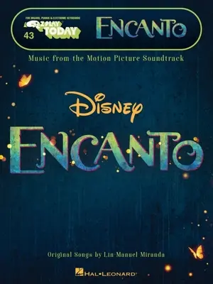 Encanto - Music from the Motion Picture Soundtrack: E-Z Play Today #43 Daloskönyv Könnyen olvasható kottával és dalszöveggel. - Encanto - Music from the Motion Picture Soundtrack: E-Z Play Today #43 Songbook Featuring Easy-To-Read Notation and Lyrics