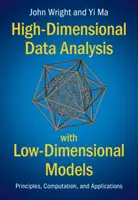 Nagydimenziós adatelemzés kisdimenziós modellekkel: Alapelvek, számítások és alkalmazások - High-Dimensional Data Analysis with Low-Dimensional Models: Principles, Computation, and Applications