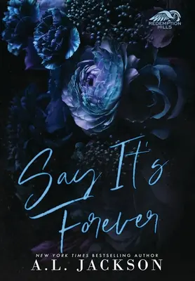 Say It's Forever (Keménykötésű kiadás) - Say It's Forever (Hardcover Edition)