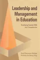 Oktatási vezetés és menedzsment: Az alapvető készségek és kompetenciák fejlesztése - Educational Leadership and Management: Developing Essential Skills and Competencies