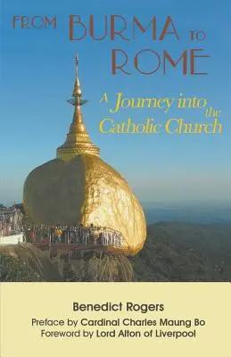 Burmától Rómáig: Utazás a katolikus egyházba - From Burma to Rome: A Journey into the Catholic Church