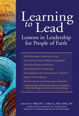 Learning to Lead: Leckék a vezetésről a hívő emberek számára - Learning to Lead: Lessons in Leadership for People of Faith