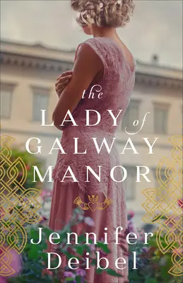 A galwayi kastély úrnője - Lady of Galway Manor