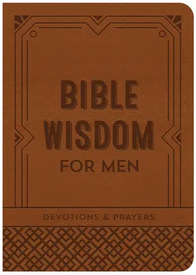 Bibliai bölcsesség férfiaknak: Áhítatok és imák - Bible Wisdom for Men: Devotions & Prayers