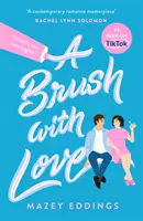 Brush with Love - TikTok miatt vettem meg! A sziporkázó új romantikus komédia szenzáció, amit nem akarsz kihagyni! - Brush with Love - TikTok made me buy it! The sparkling new rom-com sensation you won't want to miss!