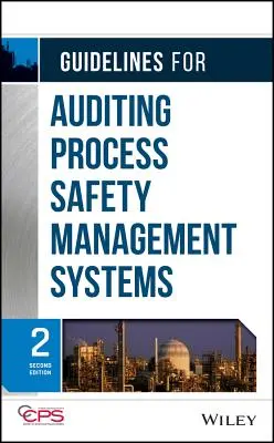 Iránymutatások a folyamatbiztonsági irányítási rendszerek auditálásához - Guidelines for Auditing Process Safety Management Systems