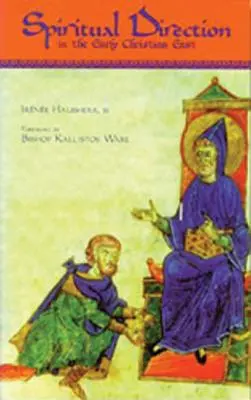 Lelki vezetés a korai keresztény Keleten, 116. - Spiritual Direction in the Early Christian East, 116