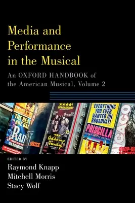 Média és előadás a musicalben: An Oxford Handbook of the American Musical, 2. kötet - Media and Performance in the Musical: An Oxford Handbook of the American Musical, Volume 2