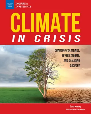 Válságban lévő éghajlat: Változó partvonalak, heves viharok és káros aszályok - Climate in Crisis: Changing Coastlines, Severe Storms, and Damaging Drought