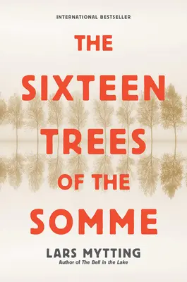 A Somme tizenhat fája - The Sixteen Trees of the Somme