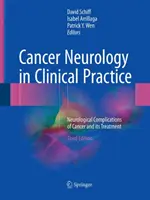 Rákneurológia a klinikai gyakorlatban: A rák neurológiai szövődményei és kezelése - Cancer Neurology in Clinical Practice: Neurological Complications of Cancer and Its Treatment