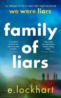 Hazugok családja - A Hazugok voltunk előzménye - Family of Liars - The Prequel to We Were Liars