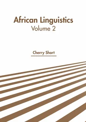 Afrikai nyelvészet: kötet - African Linguistics: Volume 2