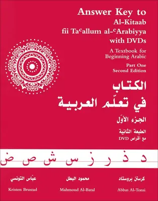 Válaszkulcs az Al-Kitaab fii Tacallum al-cArabiyya: A Textbook for Beginning ArabicPart One, Second Edition: A Textbook for Beginning ArabicPart One, Second Edition - Answer Key to Al-Kitaab fii Tacallum al-cArabiyya: A Textbook for Beginning ArabicPart One, Second Edition