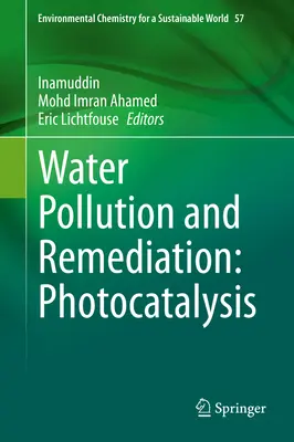 Vízszennyezés és kármentesítés: Fotokatalízis - Water Pollution and Remediation: Photocatalysis