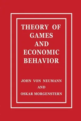 Játékelmélet és gazdasági viselkedés - Theory of Games and Economic Behavior