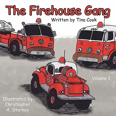 A Tűzraktérbanda - The Firehouse Gang