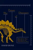 A dinoszauruszok jövője - Future of Dinosaurs