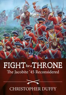 Harc a trónért: A jakobita '45 újragondolva - Fight for a Throne: The Jacobite '45 Reconsidered