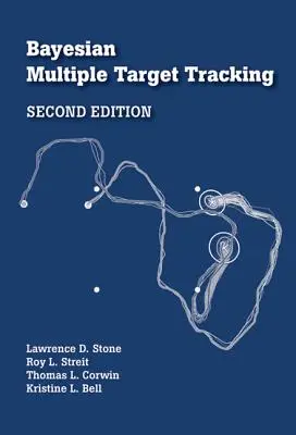 Bayesian Multiple Target Tracking, második kiadás - Bayesian Multiple Target Tracking, Second Edition