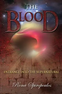 A vér: Belépés a természetfeletti világba - The Blood: Entrance into the Supernatural