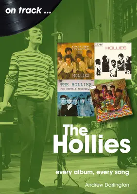 The Hollies: Minden album, minden dal - The Hollies: Every Album Every Song