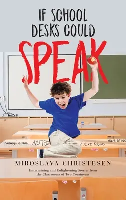 Ha az iskolapadok beszélni tudnának - If School Desks Could Speak