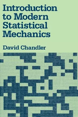 Bevezetés a modern statisztikai mechanikába - Introduction to Modern Statistical Mechanics