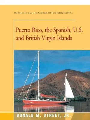 Puerto Rico, a spanyol, amerikai és brit Virgin-szigetek - Puerto Rico, the Spanish, U.S. and British Virgin Islands