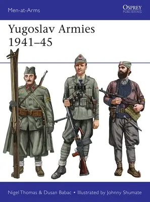 Jugoszláv hadseregek 1941-45 - Yugoslav Armies 1941-45